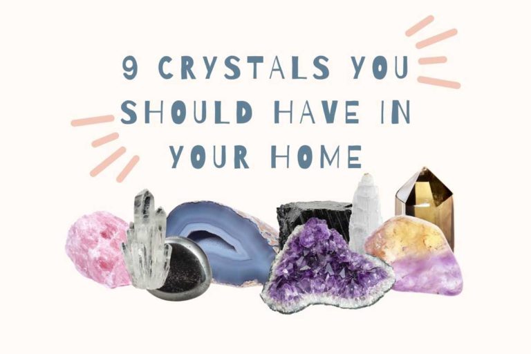 9 Crystals You Should Have in Your Home