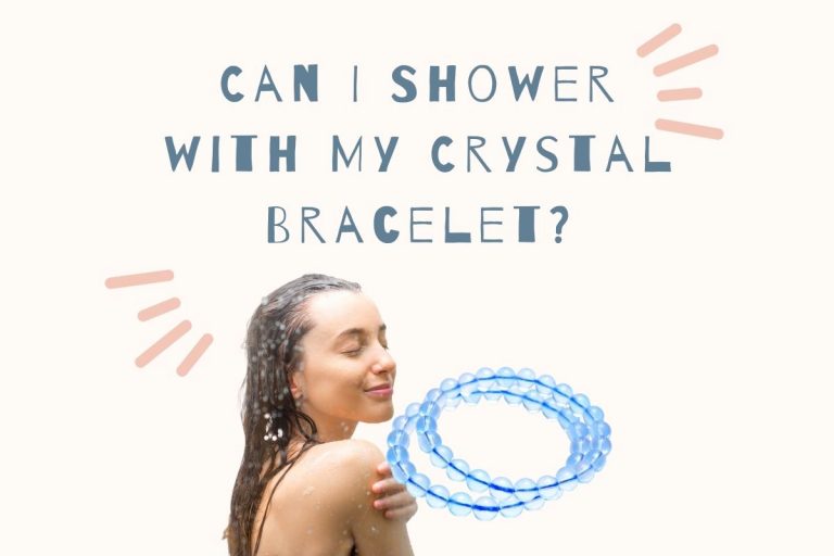 Can I Shower with My Crystal Bracelet