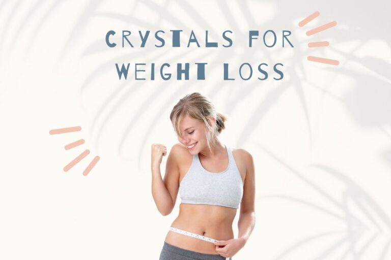 Crystals for Weight Loss: 15 Best Stones to Transform Your Body