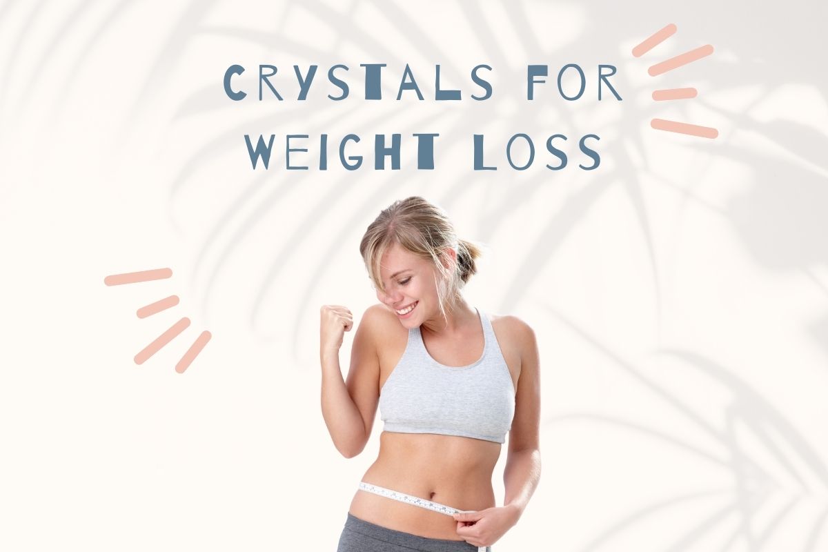 Crystals for Weight Loss