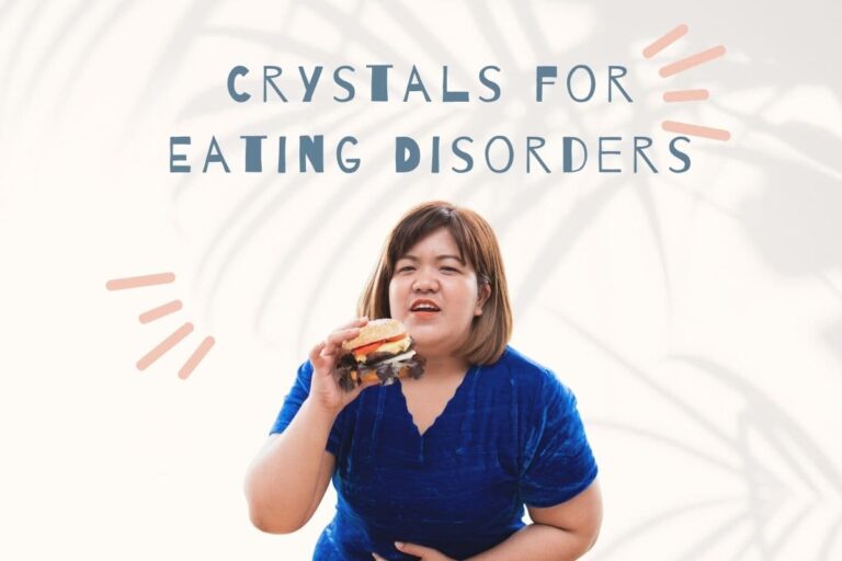 Crystals for Eating Disorders – 9 Healing Stones for Recovery
